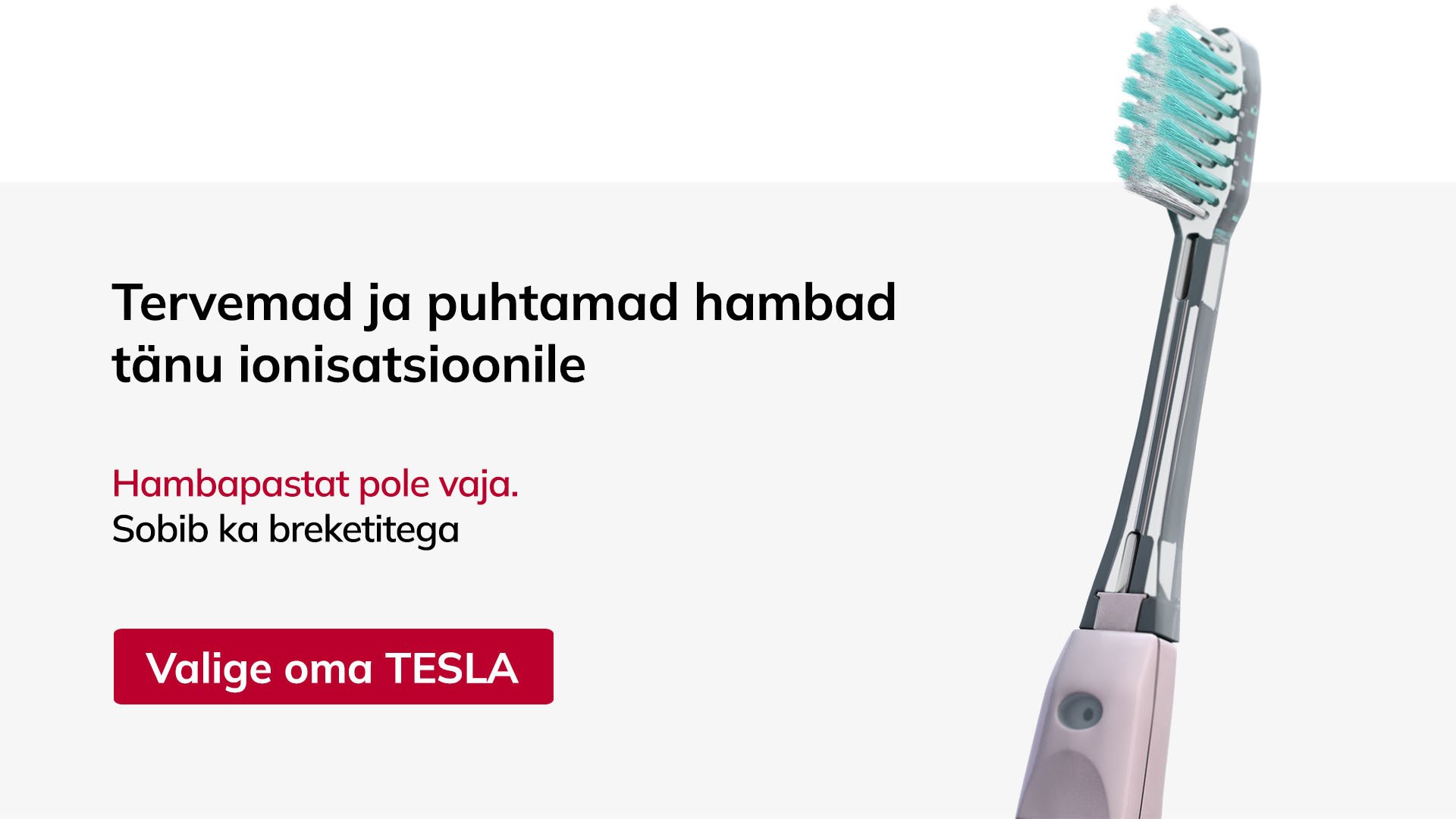 Tervemad ja puhtamad hambad tänu ionisatsioonile